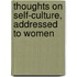 Thoughts On Self-Culture, Addressed To Women