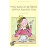 What Katy Did At School & What Katy Did Next door Susan Coolidge
