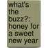 What's The Buzz?: Honey For A Sweet New Year