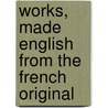Works, Made English From The French Original door Saint-Evremond