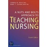A Nuts and Bolts Approach to Teaching Nursing door Mary T. Quinn Griffin