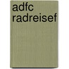 Adfc Radreisef by Norbert Schmidt