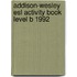 Addison-wesley Esl Activity Book Level B 1992