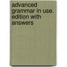 Advanced Grammar in Use. Edition with answers by Martin Hewings