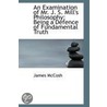 An Examination Of Mr. J. S. Mill's Philosophy door James McCosh
