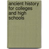 Ancient History for Colleges and High Schools by Philip Ness Van Myers