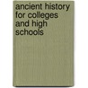 Ancient History for Colleges and High Schools by William Francis Allen