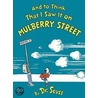 And To Think That I Saw It On Mulberry Street door Dr. Seuss