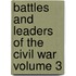 Battles and Leaders of the Civil War Volume 3