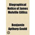 Biographical Notice Of James Melville Gilliss
