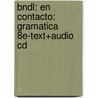 Bndl: En Contacto: Gramatica 8E-Text+Audio Cd door Wegmann