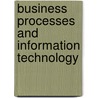Business Processes And Information Technology door Steve G. Sutton