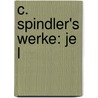 C. Spindler's Werke: Je L door Carl Spindler
