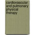 Cardiovascular and Pulmonary Physical Therapy