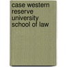 Case Western Reserve University School of Law door Ronald Cohn