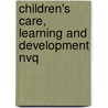 Children's Care, Learning And Development Nvq by Lesley Sharp