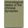 Chronological Tables of the Chinese Dynasties door Theodore Wong