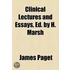 Clinical Lectures And Essays, Ed. By H. Marsh