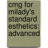Cmg for Milady's Standard Esthetics: Advanced by Milady