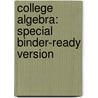 College Algebra: Special Binder-Ready Version door John W. Coburn