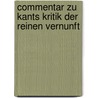 Commentar Zu Kants Kritik Der Reinen Vernunft door Hans Vaihinger