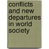 Conflicts and New Departures in World Society
