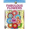 Creative Haven Fabulous Flowers Coloring Book door Susan Bloomenstein