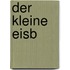 Der kleine Eisb