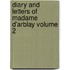 Diary and Letters of Madame D'Arblay Volume 2