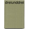 Dreiunddrei by Ingo Schulze