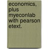 Economics, Plus MyEconLab with Pearson Etext. by John Sloman