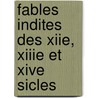Fables Indites Des Xiie, Xiiie Et Xive Sicles door Aesop