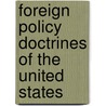 Foreign Policy Doctrines of the United States door Source Wikipedia