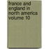 France and England in North America Volume 10