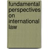 Fundamental Perspectives on International Law by William R. Slomanson