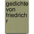 Gedichte von Friedrich R