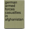 German Armed Forces Casualties in Afghanistan door Ronald Cohn