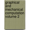 Graphical and Mechanical Computation Volume 2 by Joseph Lipka
