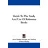 Guide to the Study and Use of Reference Books by Isadore Gilbert Mudge