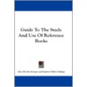 Guide to the Study and Use of Reference Books door Isadore Gilbert Mudge