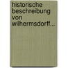 Historische Beschreibung Von Wilhermsdorff... door Johann Christian Wibel