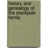 History and Genealogy of the Stackpole Family door Everett Schermerhorn Stackpole