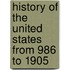 History of the United States from 986 to 1905