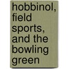 Hobbinol, Field Sports, And The Bowling Green door William Somerville