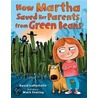 How Martha Saved Her Parents from Green Beans door David Larochelle