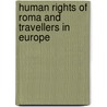 Human Rights of Roma and Travellers in Europe door Council Of Europe