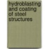 Hydroblasting and Coating of Steel Structures