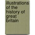 Illustrations of the History of Great Britain