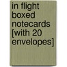 In Flight Boxed Notecards [With 20 Envelopes] door Sierra Club
