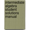 Intermediate Algebra Student Solutions Manual door Molly O'Neill